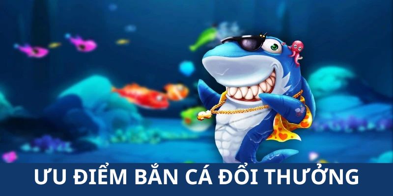 Những lý do khiến quý hội viên nên tham gia chơi tại game săn cá